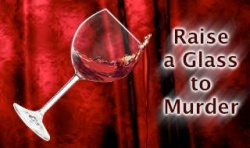 Raise A Glass To Murder - A Murder Mystery Show
