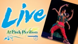 Live @ Peck Pavilion - Natya Dance Theatre 