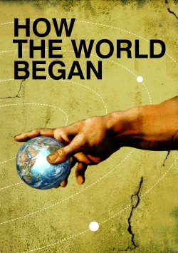How The World Began