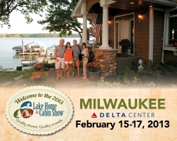 2013 Milwaukee Lake Home & Cabin Show