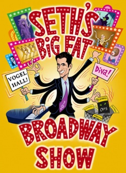Seth's Big Fat Broadway Show