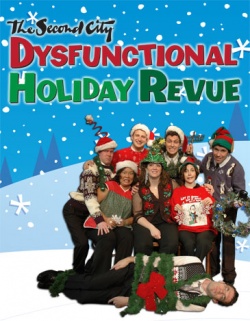 The Second City DYSFUNCTIONAL HOLIDAY REVUE