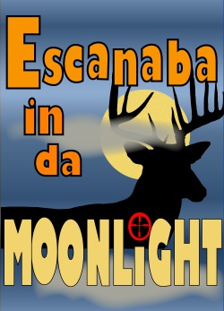 Escanaba in Da Moonlight