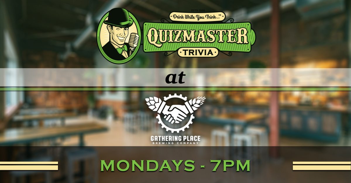 Monday Trivia @ Gathering Place